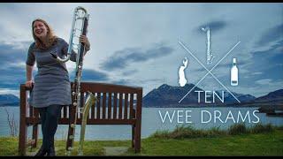 Ten Wee Drams - Sarah Watts Bass/Contrabass Clarinet