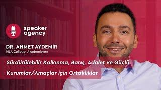 Sürdürülebilir Kalkınma, Barış, Adalet ve Güçlü Kurumlar için Ortaklıklar | Ahmet Aydemir