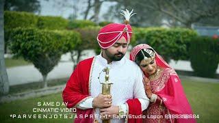 S AME D AY CINMATIC VIDEO*P A R V E E N J O T & J A S P R E E T* Sajan Studio Lopon 9988358684