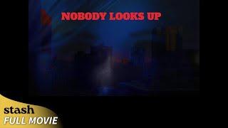 Nobody Looks Up | Suspense Thriller | Full Movie | Murder Mystery