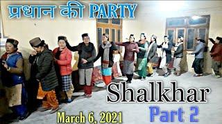 SHALKHAR Part 02 | DOLMA SPITI SONG |  Kinnauri Dance 2021 | New Panchayat Member's Party