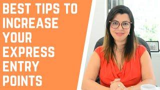 10 TIPS ON HOW TO IMPROVE YOUR CRS SCORE ON EXPRESS ENTRY