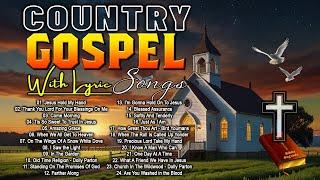 Most Successful Old Country Gospel Songs with Lyrics: Greats Timeless Classics & Heartfelt Melodies