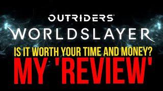 Is Worldslayer worth your time and money | Outriders Worldslayer Review