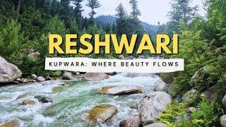 Exploring Reshwari: Kupwara's Hidden Tourist Attraction with Stunning Streams | Travel Vlog