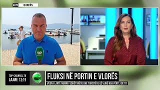 Top Channel/ Fluksi në portin e Vlorës! Vijon i lartë numri i udhëtarëve dhe turistëve