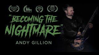 ANDY GILLION - Becoming the Nightmare (OFFICIAL VIDEO)