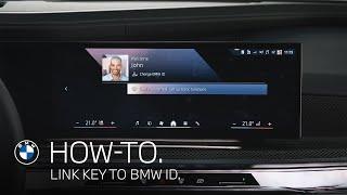 How-To: Linking Your Vehicle Key and BMW Digital Key to Your BMW ID.