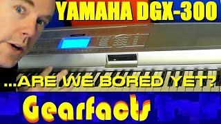 Yamaha DGX-300: 76 keys, 600+ sounds ...are we bored yet?