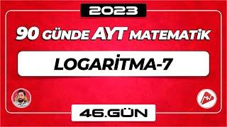 Logaritma-7 | 90 Günde AYT Matematik Kampı | 46.Gün | 2023 | #logaritma   #aytmatematik