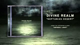 Divine Realm - Neptunian Desert (Official Stream)