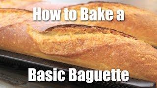 How To Make A Basic Baguette