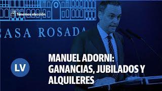 Manuel Adorni: ganancias, jubilados y alquileres