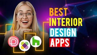 Best Interior Design Apps (Which is the Best Interior Design App?)