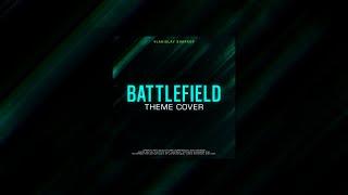 Battlefield Theme Cover