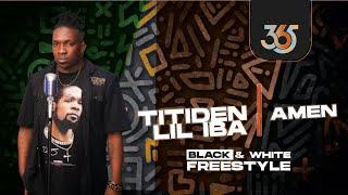 TITIDEN LIL IBA - AMEN | Black & White Freestyle
