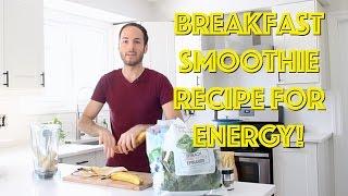 Breakfast Smoothie Recipe For ENERGY! (The FRUITful Investor)