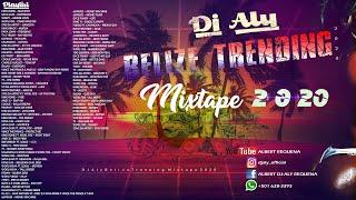 Belize Trending Mixtape 2020 - Dj Aly