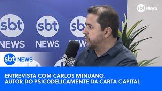 Entrevista com Carlos Minuano, jornalista e autor do Psicodelicamente da Carta Capital