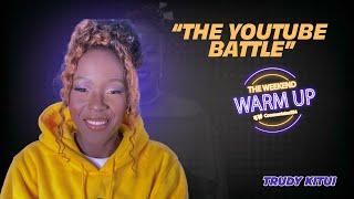 Mungai Eve VS Trudy Kitui Youtube Battle Where it Started| THE WEEKEND WARM UP WITH COMMENTATOR