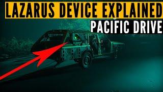 What is the Pacific Drive LAZARUS DEVICE and is it good?