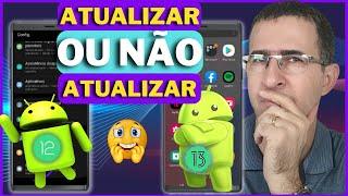 SEGREDO REVELADO! A VERDADE SOBRE ATUALIZAR OU NÃO O SEU ANDROID.