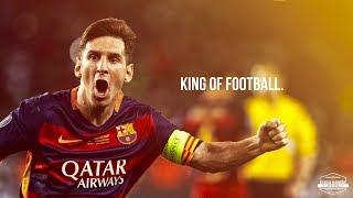 Lionel Messi_ King of Football