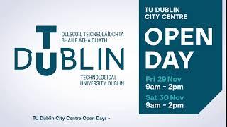 TU Dublin, City Centre, Aungier St  Open Days