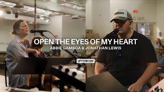 Open The Eyes Of My Heart - Abbie Gamboa & Jonathan Lewis l UPPERROOM Prayer Set