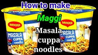 Maggi-masala cuppa noodles recipe/maggi cuppa noodles/how to make maggi cuppa noodles/noodles recipe