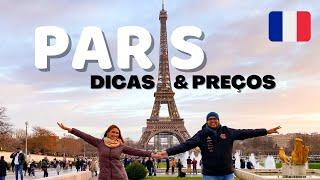 O que FAZER em PARIS FRANÇA  | Roteiro com DICAS e PREÇOS