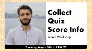 Collect Quiz Score Info with xAPI - Live Workshop