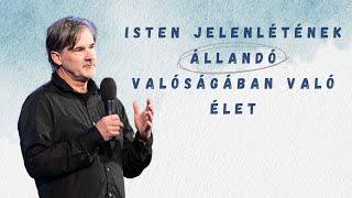 Isten jelenlétének állandó valóságában való élet | Mike Howard