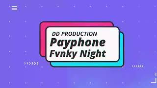 Payphone (FvnkyNight Remix) - DJ Deo x DJ Rotbart x DJ Jolar |                    DD PRODUCTION