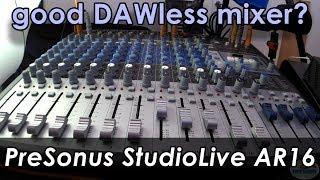 Presonus StudioLive AR16 DAWless Setup