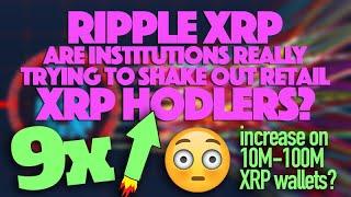 Ripple XRP: Are Institutions Really Trying To Shake Retail Out Of Their XRP?