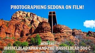 Photographing SEDONA with the HASSELBLAD xPan & 500C