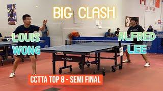 Alfred LEE [2500+] vs Louis WONG [3075] - CCTTA Top8 Open - Semi Final - 16 July 2023