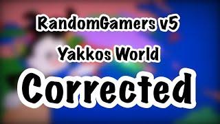 @RandomGamer- v5 Yakkos World Corrected