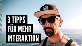 3 Tipps für mehr Interaktion auf deinen Social Media Kanälen