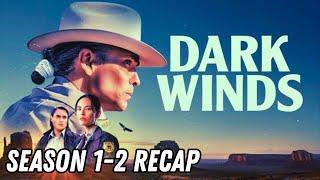 Dark Winds | Season 1-2: Recap