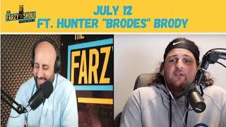 Hunter "Brodes" Brody of @BrodesMedia  joins Marc Farzetta | The Farzy Show with Marc Farzetta 7/12