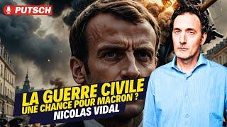 La guerre civile, une chance pour Macron ? Le débrief politique de Nicolas Vidal !