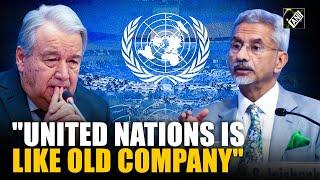 "United Nations is like old company..." EAM S Jaishankar takes a dig at the UN