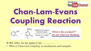 Cham-Lam-Evans Coupling Reaction