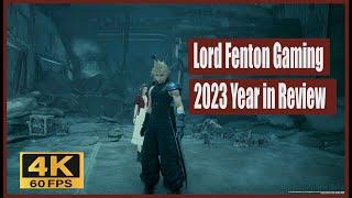 Lord Fenton Gaming 2023 Year in Review