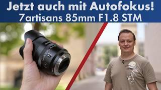 Preisknaller aus Fernost | 7artisans AF 85mm F1.8 STM im Test [Deutsch]