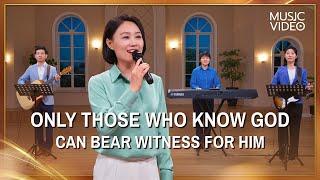 English Christian Song | "Only Those Who Know God Can Bear Witness for Him"