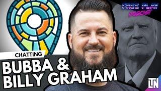 Bubba & Billy Graham | Free Play Podcast