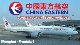 12 Stunden Economy Class / China Eastern auf der Langstrecke von Shanghai nach Frankfurt